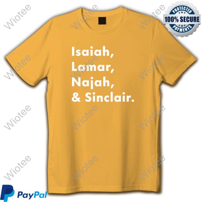 Isaiah Lamar Najah And Sinclair Tee