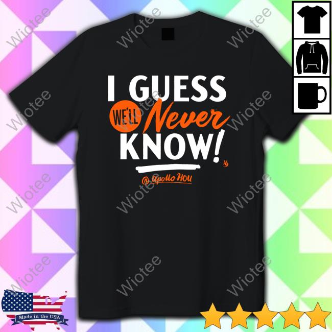 I Guess We'll Never Know Crewneck Sweatshirt