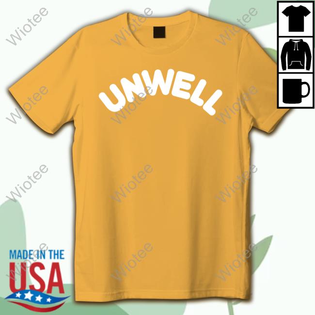 Official Call Her Daddy Merch Unwell Tee Unwell Sweatshirt