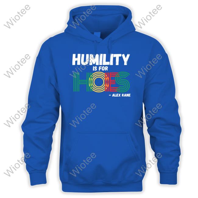 Brainbuster Tees Alex Kane Humility Is For Hoes Long Sleeve Tee
