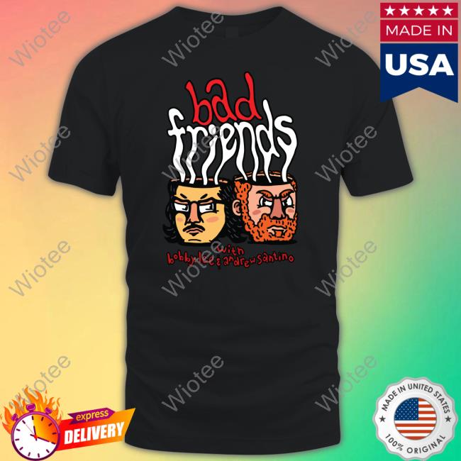 Official Bad Friends With Bobby Lee & Andrew Santino Hoodie