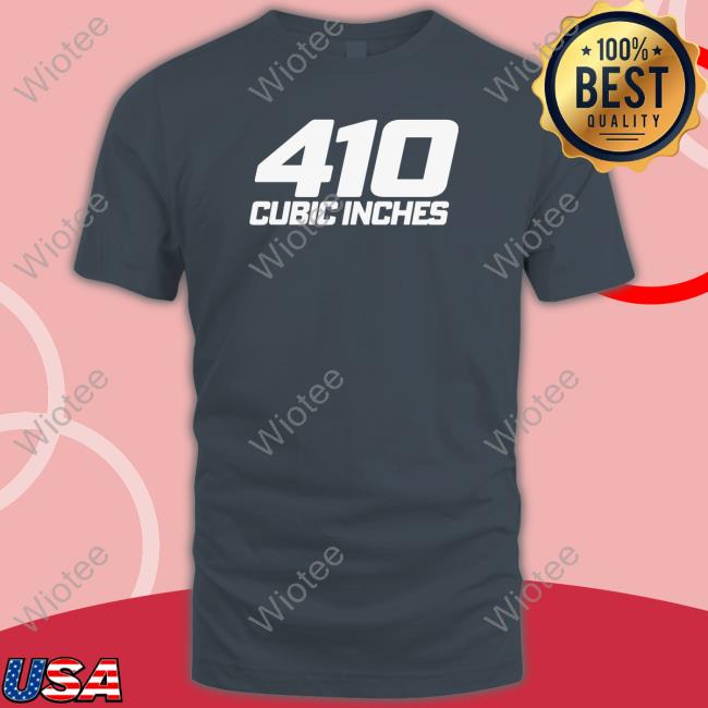 410 Cubic Inches Tee Official Shenandoah Shine Merch 410 Cubic Inches Tee