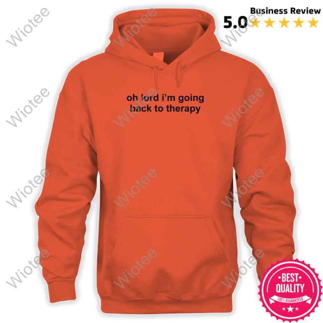 Maisie Peters Oh Lord I'm Going Back To Therapy Shirts Oh Lord I'm Going Back To Therapy Tee