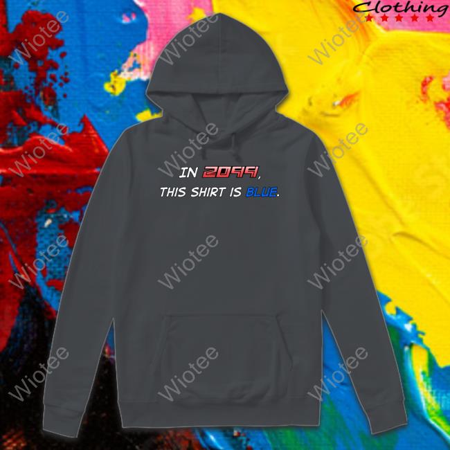 Xavier Mendoza In 2099 This Shirt Is Blue Long Sleeve Tee In 2099 This Shirt Is Blue Tee Shirt