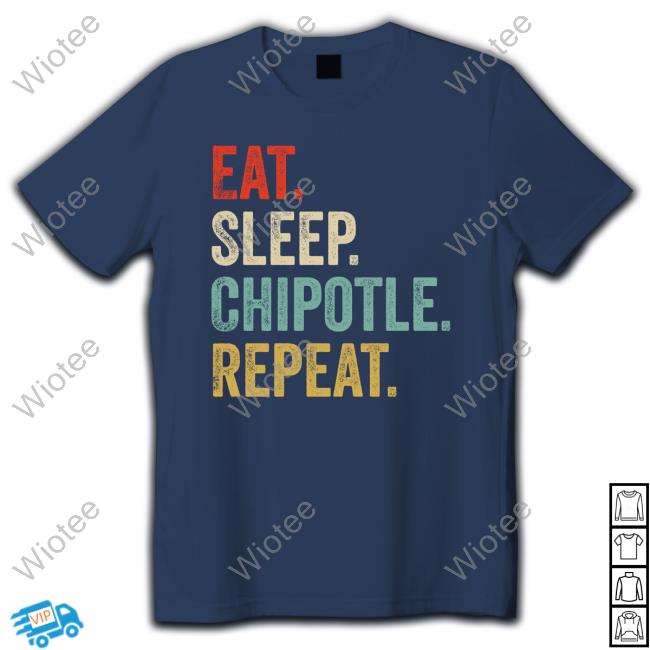 Eat Sleep Chipotle Repeat Long Sleeve T-Shirt