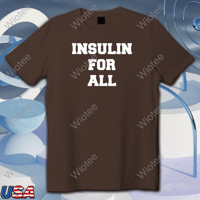 Laura Marston Insulin For All Shirt