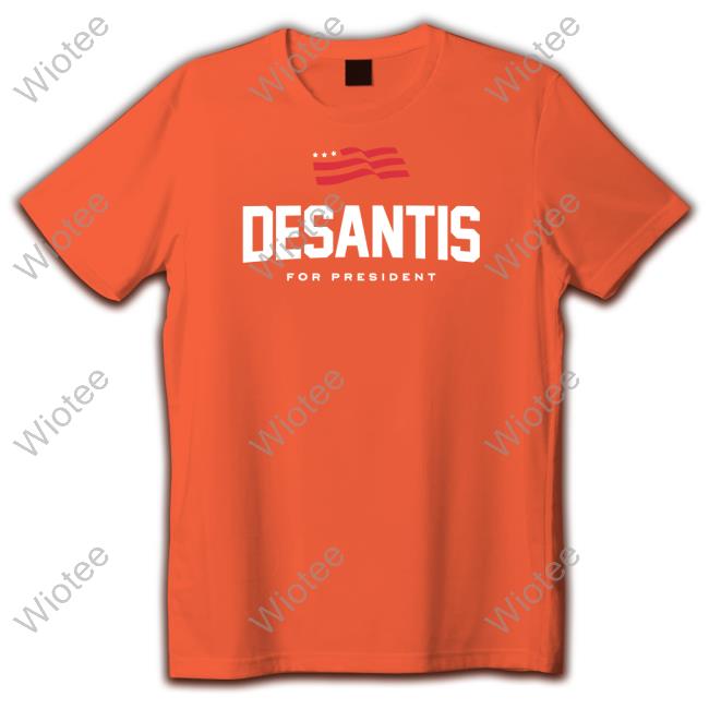 Official DeSantis for President Shirts