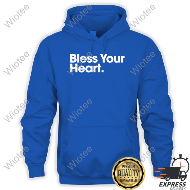 Official Bs General Store Bless Your Heart Shirt Official Bless Your Heart Hoodie
