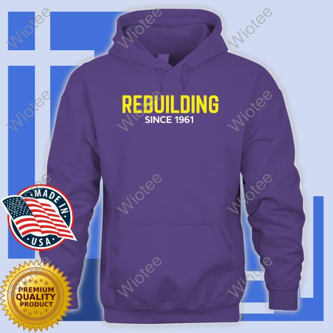 Official Rebuilding Since 1961 T Shirt Official Rebuilding Since 1961 T Shirt