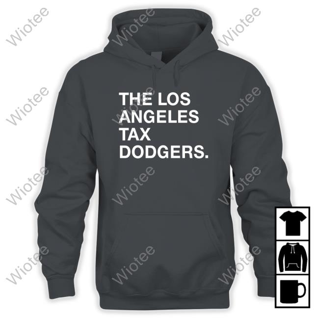 The Los Angeles Tax Dodgers Tee Official Obvious Shirts Store The Los Angeles Tax Dodgers Shirts