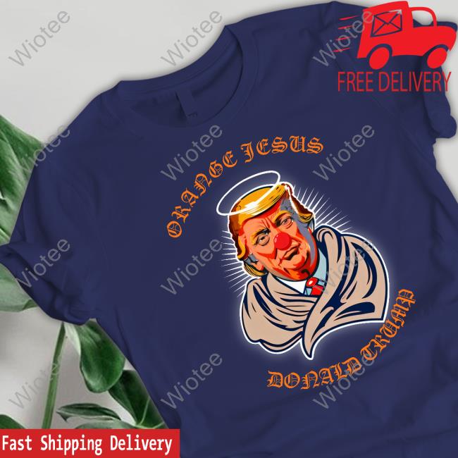 Official Liz Cheney Orange Jesus Donald Trump T Shirt Official Donald Trump Orange Jesus Tee Shirt
