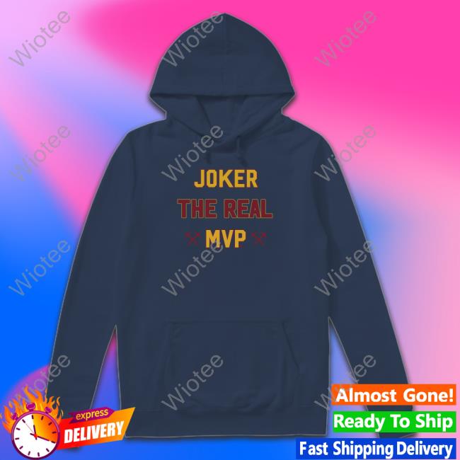 Joker The Real Mvp T-Shirt Official Joker The Real Mvp T-Shirt