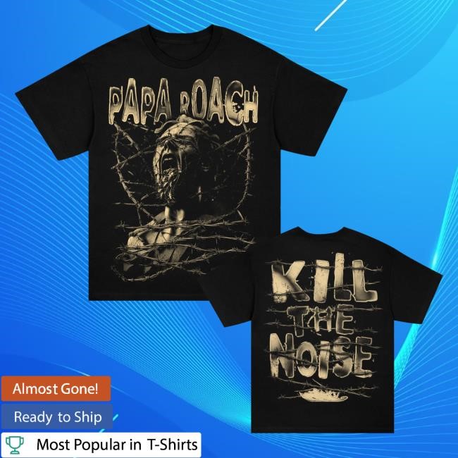 Blinded Tee Shirt Papa Roach Merch Kill The Noise