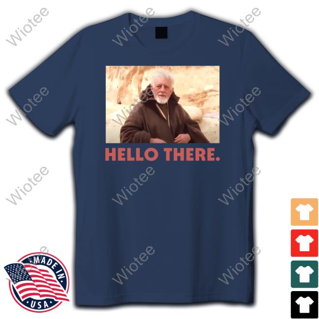 Obi-Wan Hello There Shirt Tee Shirt Official Obi-Wan Hello There Shirt Shirt