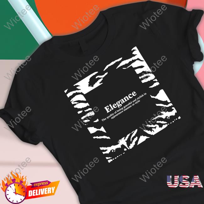 Elegance The Quality Of Being Graceful And Stylish In Appearance Manner Or Style Sweatshirt