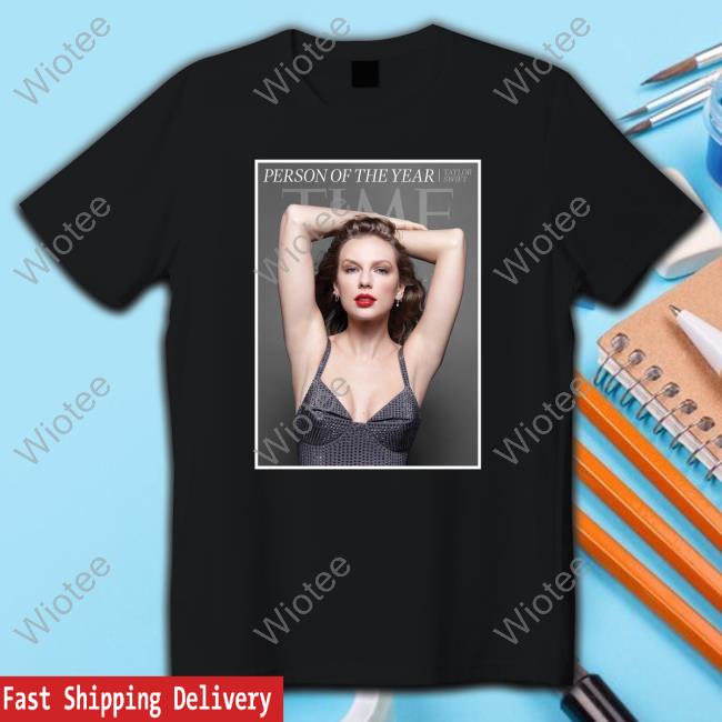 Official Taylor Swift Person Of The Years Time 2023 Shirts Official Taylor Swift Person Of The Years Time 2023 T Shirts