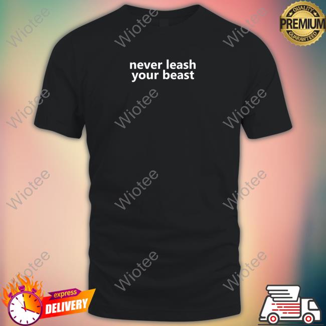 Barstool Sports Planbri Uncut Merchandise Never Leash Your Beast Tee