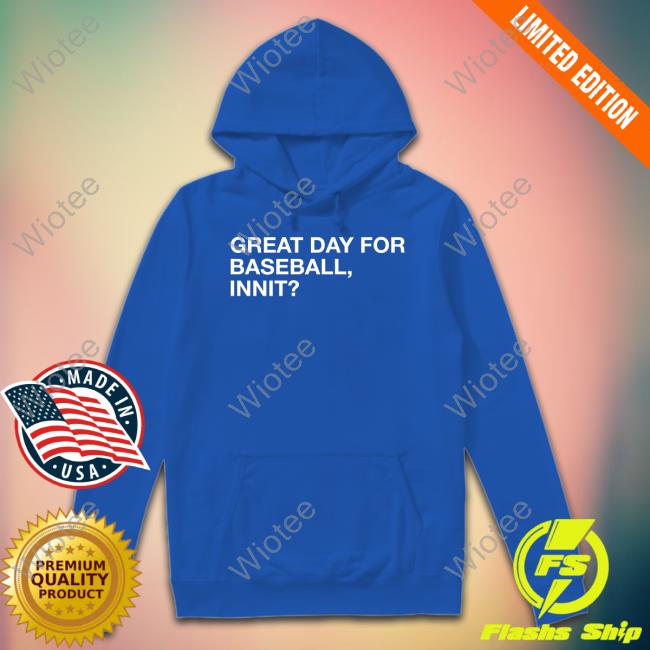 Great Day For Baseball Innit Tee Shirt