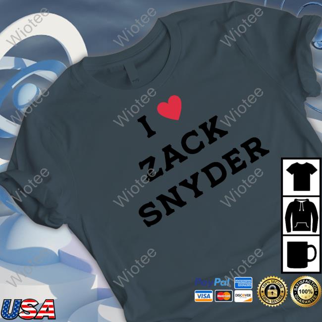Original I Love Zack Snyder T-Shirt