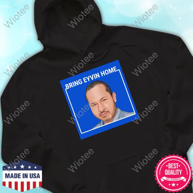 Bring Eyvin Home Tee Shirt Official Bring Eyvin Home Shirt