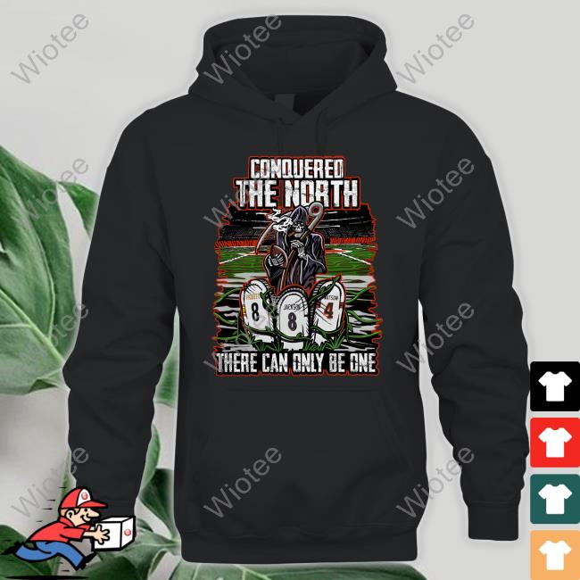 Official Conquered The North There Can Only Be One They Had To Play Us 22'-23' Shirt