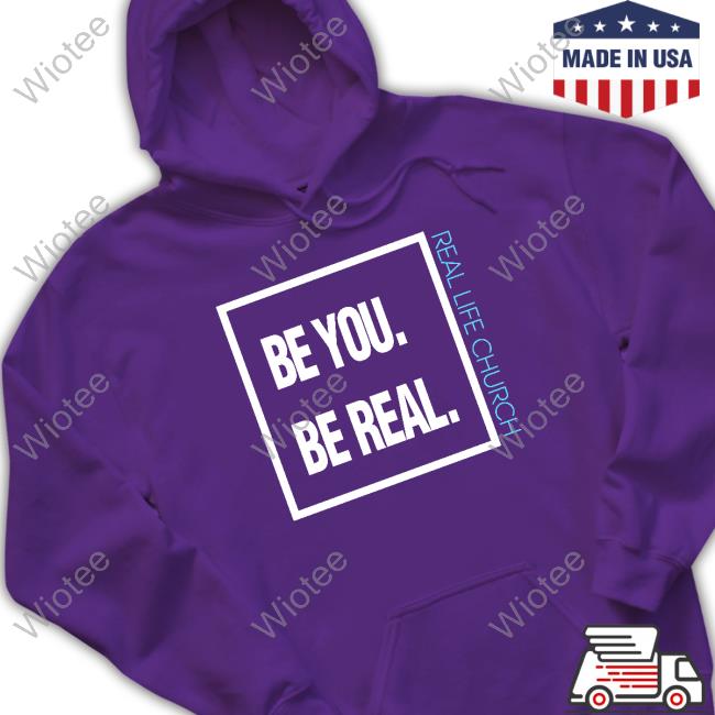 Dagtheviking Be You Be Real Real Life Church Shirts Dagtheviking Be You Be Real Real Life Church Sweatshirt