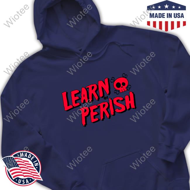 Learn Or Perish Tee Shirt Red Version Shadaya Knight Learn Or Perish Shirt