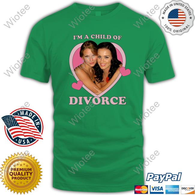 I'm A Child Of Divorce Shirt