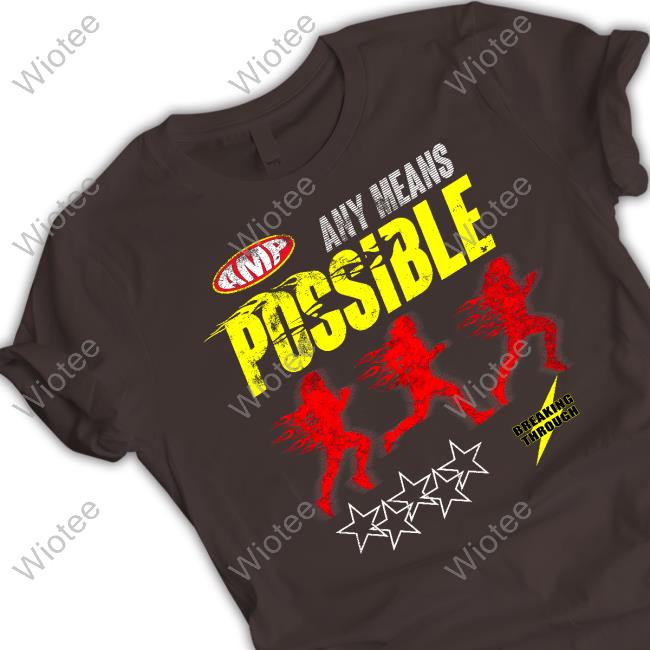 Official Amp Merch Break Through T-Shirt Any Means Possible Break Through T-Shirt