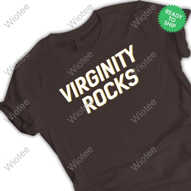 Virginity Rocks T-Shirt Virginity Rocks Hoodie
