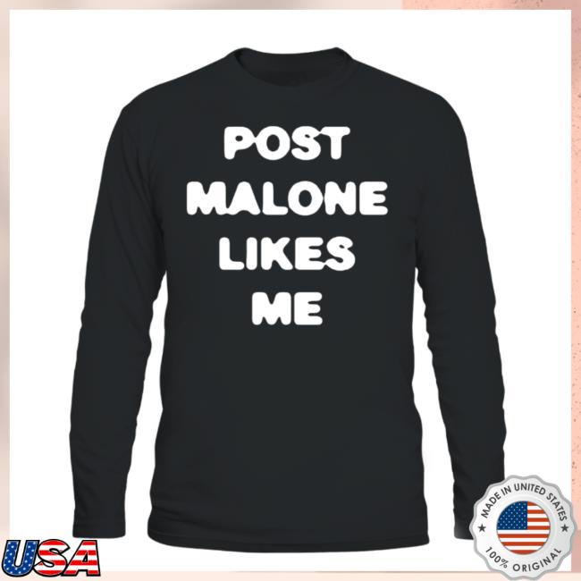 Post Malone Like Me LS Shirt
