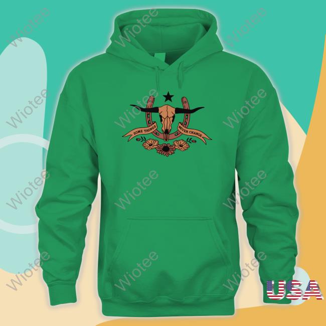 Official Flatland Cavalry Merch Longhorn Some Things Never Change Shirt Official Flatland Cavalry Merch Longhorn Some Things Never Change Shirt