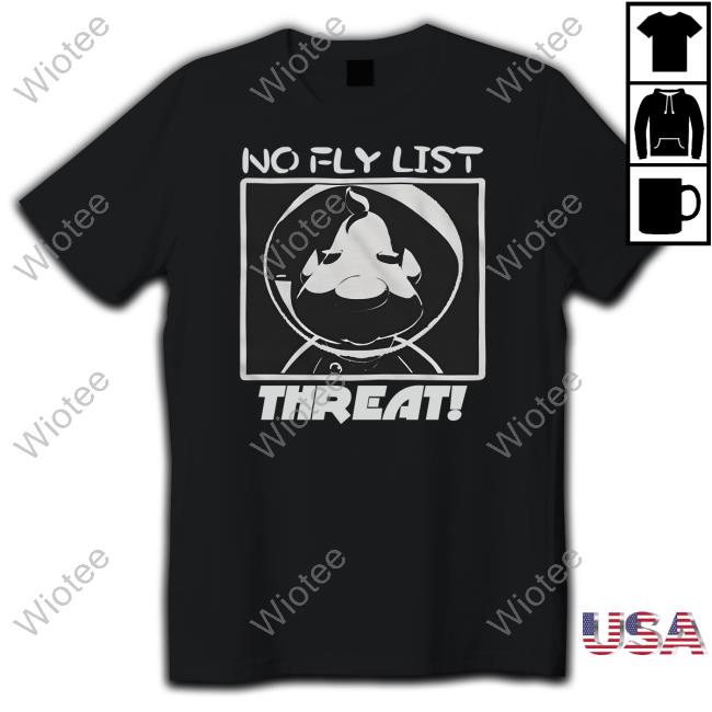 Theeggdrop Merch Bastard Jumpscare No Fly List Threat Black Tee Shirt