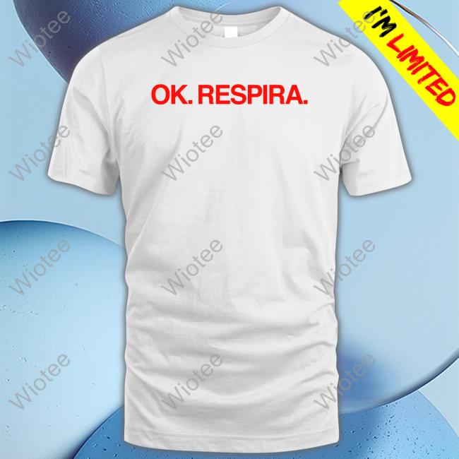 Elodie Merch Ok Respira Shirt