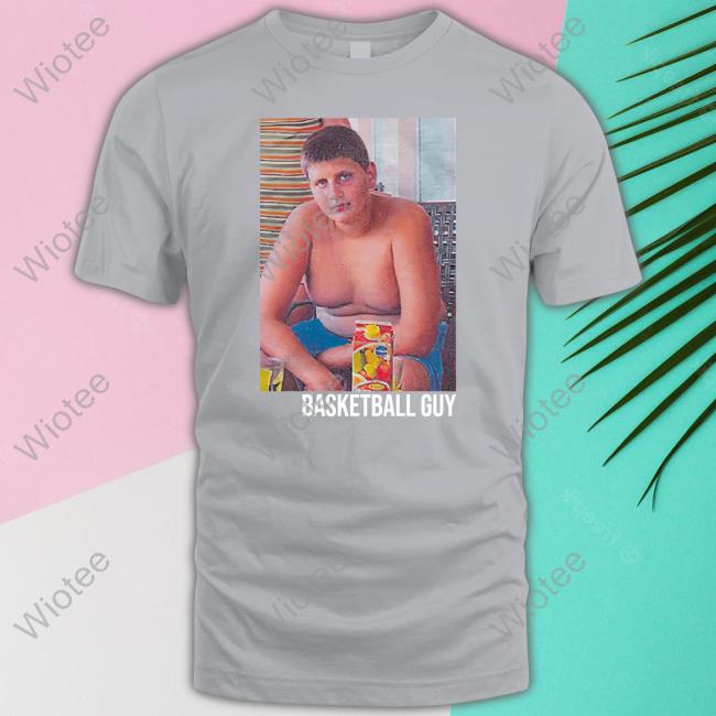 Basketball Guy Shirt Basketball Guy Shirt