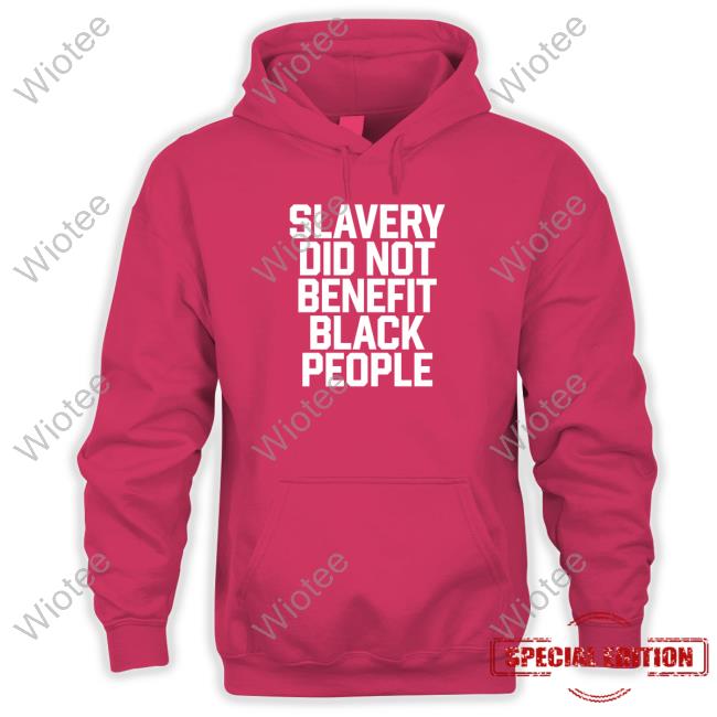 Official Slavery Did Not Benefit Black People T-Shirt Obi B. Parker Slavery Did Not Benefit Black People Tee
