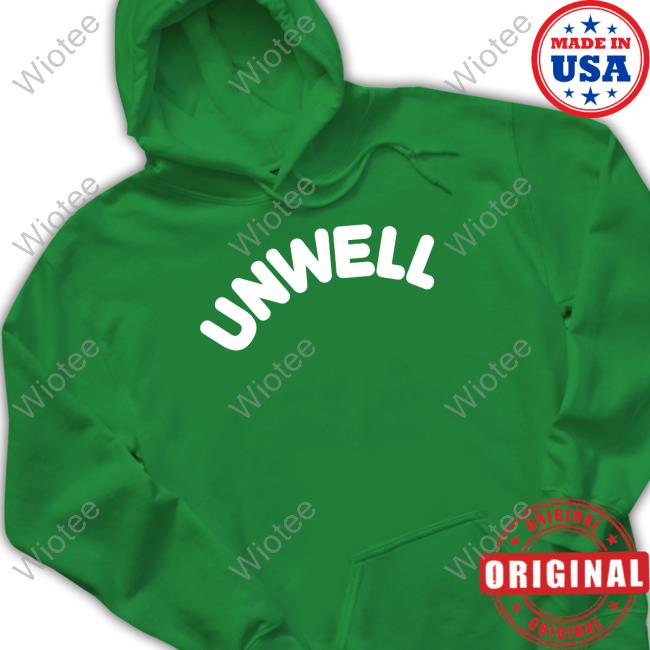 Call Her Daddy Merch Unwell Sweater Official Call Her Daddy Merch Unwell T-Shirt