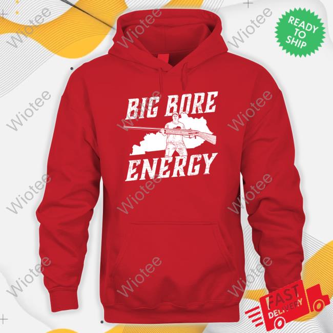Kentucky Ballistics Big Bore Energy Hooded Sweatshirt Big Bore Energy T Shirt