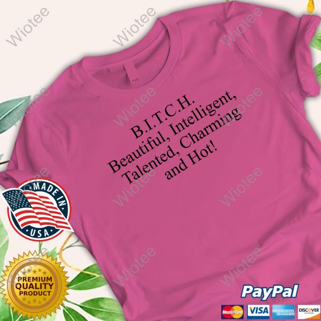 Official Bitch Beautiful Intelligent Talented Charming And Hot Tee Shirt Official Cement Bread Bitch Beautiful Intelligent Talented Charming And Hot T-Shirt