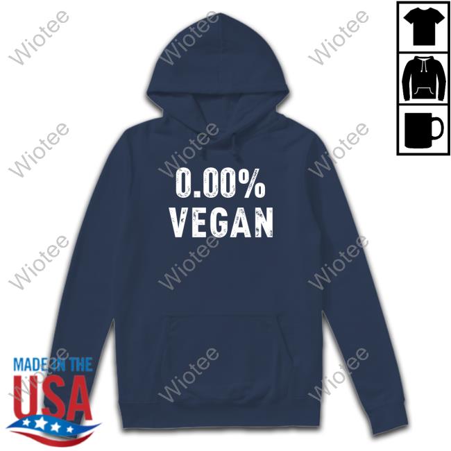 0.00% Vegan Hoodie 0.00% Vegan T-Shirt