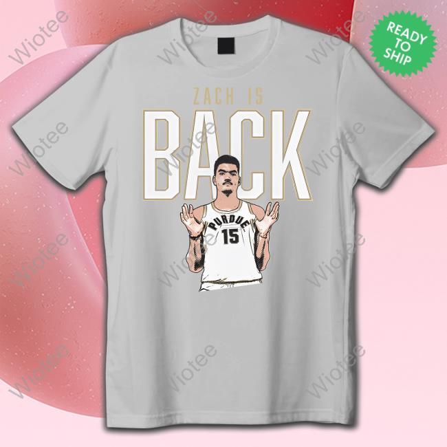 The Purdue Nil Store Zach Edey Zach Is Back Shirt Zach Edey Zach Is Back Tee