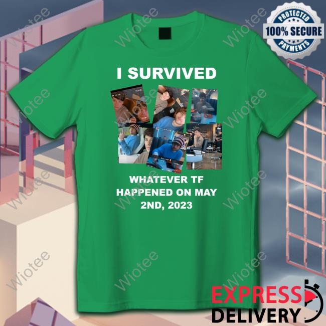 Lynk Usmp I Survived Whatever Tf Happened On May 2Nd 2023 Tee I Survived Whatever Tf Happened On May 2Nd 2023 Shirt