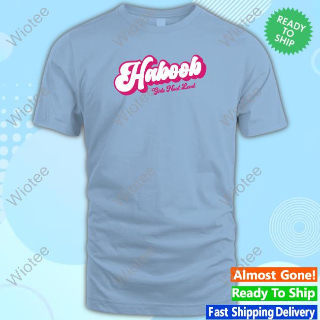 Official Girls Next Level Haboob T Shirt Official Girls Next Level Haboob Shirts