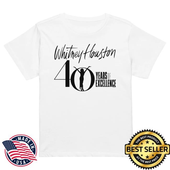 Official Whitney Houston 40 Years of Excellence Women's Tee Official Whitney Houston 40 Years of Excellence Women's Shirt